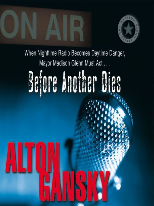 Title details for Before Another Dies by Alton L. Gansky - Available